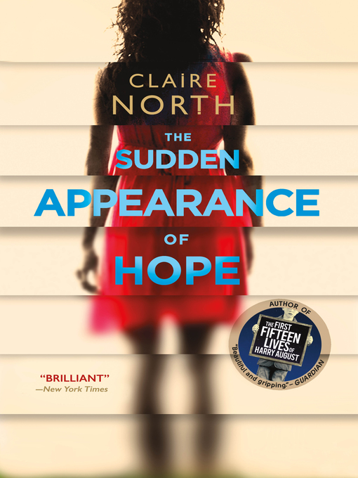 Title details for The Sudden Appearance of Hope by Claire North - Wait list